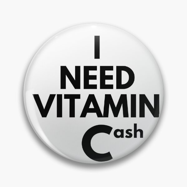 Item preview, I Need Vitamin Cash designed and sold by 5thseason-shop.