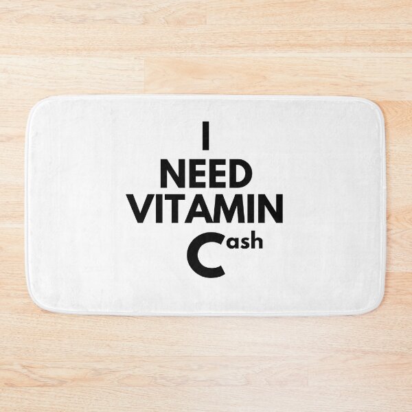 Item preview, I Need Vitamin Cash designed and sold by 5thseason-shop.