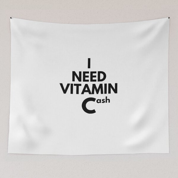 Item preview, I Need Vitamin Cash designed and sold by 5thseason-shop.