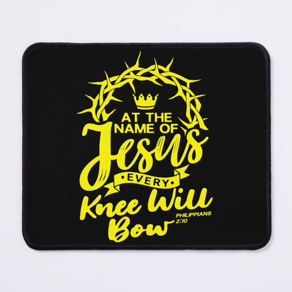 Item preview, At The Name Of Jesus EVERY KNEE WILL BOW - Philippians 2:10 designed and sold by plushism.