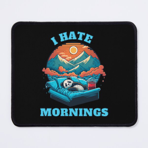 Item preview, New Panda-I Hate Mornings designed and sold by letsgetinspired.