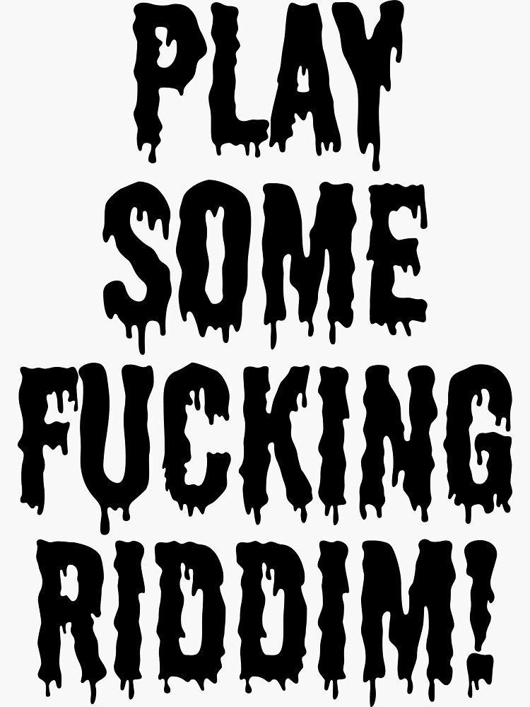 Thumbnail 3 von 3, Sticker, Spiel verdammt nochmal Riddim designt und verkauft von dbusk.