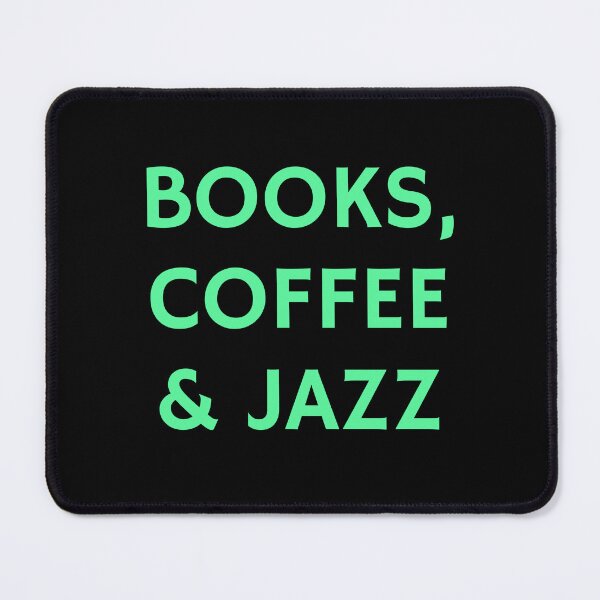Item preview, Books coffee and Jazz designed and sold by Inspirationmotivation.