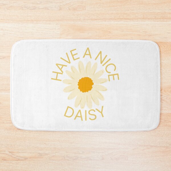 Item preview, Have a Nice Daisy Simple Design designed and sold by St3fy.