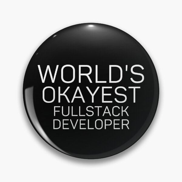 Item preview, World's Okayest Fullstack Developer | Gifts for Fullstack Developer | Sarcastic Funny Fullstack Developer Quote designed and sold by Mohamed5Naser.
