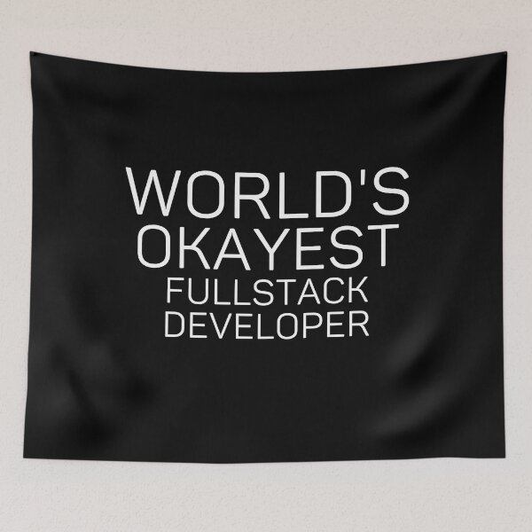 Item preview, World's Okayest Fullstack Developer | Gifts for Fullstack Developer | Sarcastic Funny Fullstack Developer Quote designed and sold by Mohamed5Naser.