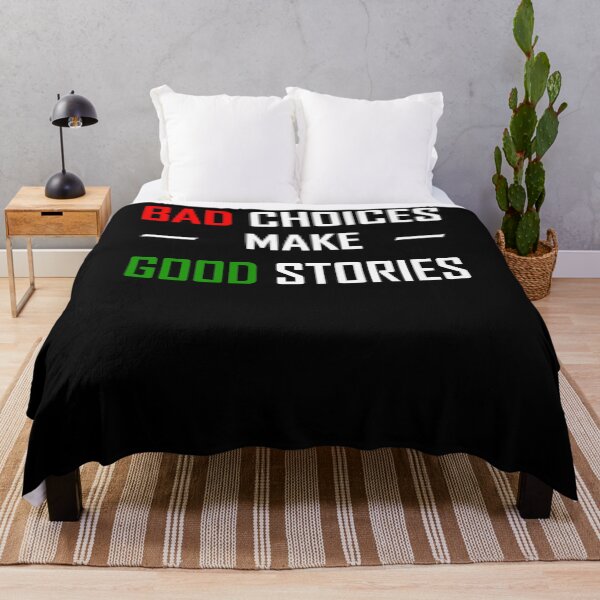 Item preview, Bad choices make good stories designed and sold by Sunset Design.
