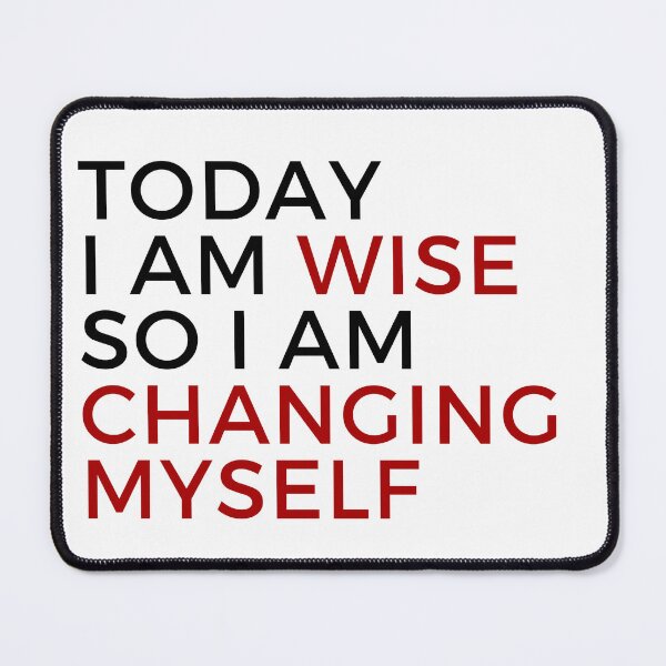 Item preview, Today I am wise so I am changing myself quote designed and sold by aimehero.