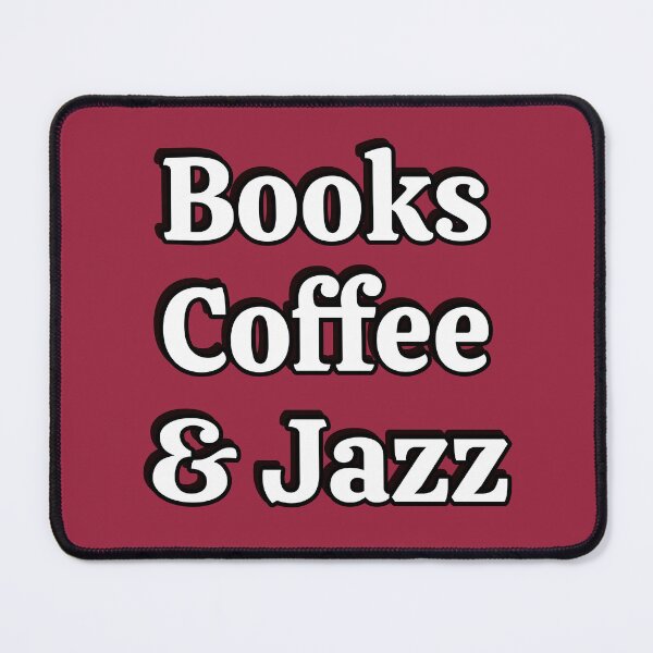 Item preview, Books coffee and Jazz designed and sold by Inspirationmotivation.