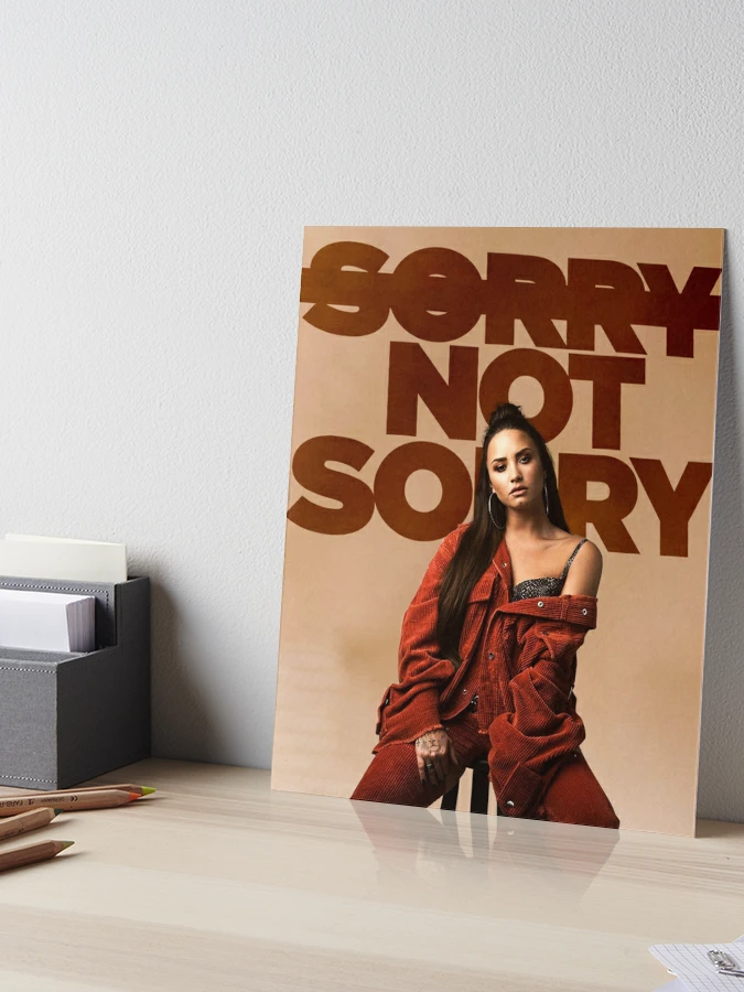 Sorry, Not Sorry - Demi Lovato Art Board Print by cerealekilleuse