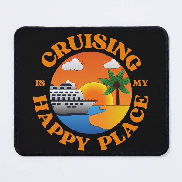 Item preview, CRUISING IS MY HAPPY PLACE designed and sold by Winewithtraci.