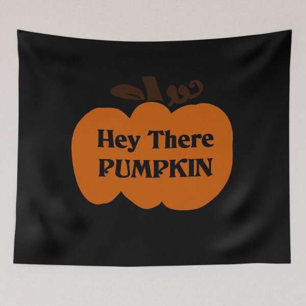 Item preview, Hey there pumpkin designed and sold by zareworks.