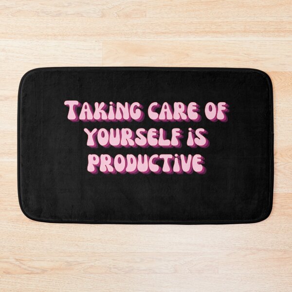 Item preview, Taking Care of Yourself is Productive designed and sold by smokelikeagirl.