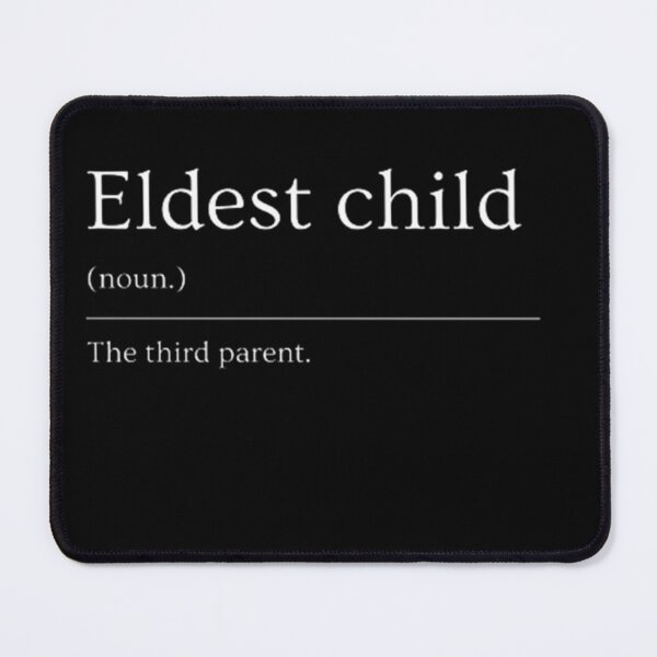 Item preview, Eldest child | Funny Dictionary Definition designed and sold by ED-TDesigns.