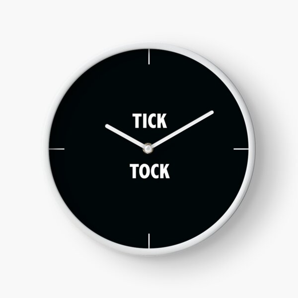 Tick Tock Watch The Clock - Tick Tock Watch The Clock Poem by