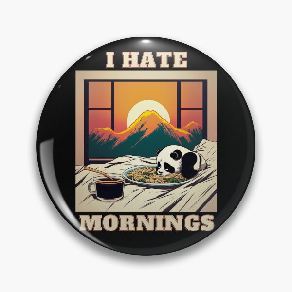 Item preview, New Panda-I Hate Mornings designed and sold by letsgetinspired.
