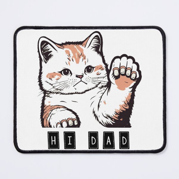 Item preview, Hi Dad | "Dad and Cat Claws: A Love Story" designed and sold by DArtfulStudio.