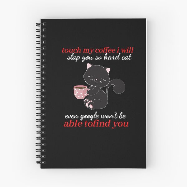 Item preview, touch my coffee i will slap you so hard cat designed and sold by koki4you.