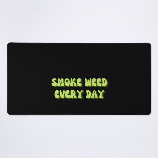 Item preview, Smoke weed everyday designed and sold by smokelikeagirl.