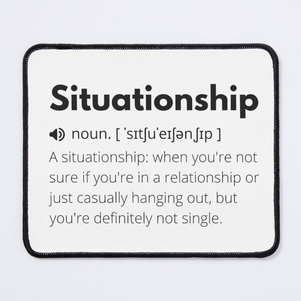 Item preview, Situationship Funny Definition, Meaning of Situationship, Situationship Dictionary designed and sold by Funny Definition.