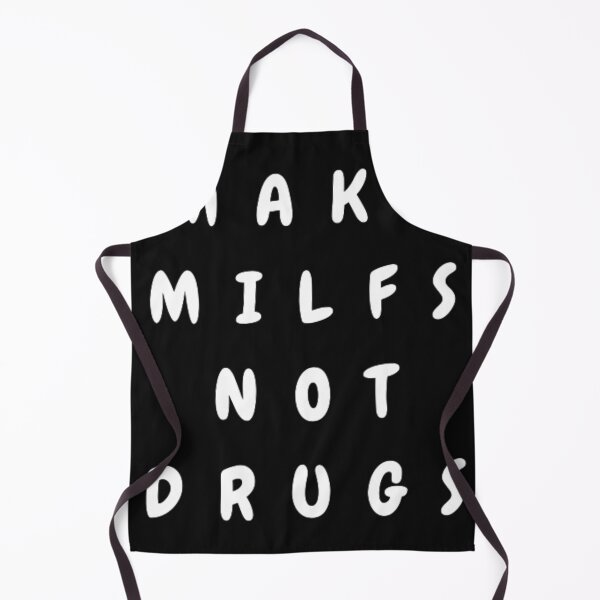 Item preview, make milfs not drugs designed and sold by chawistore ⭐⭐⭐⭐⭐.
