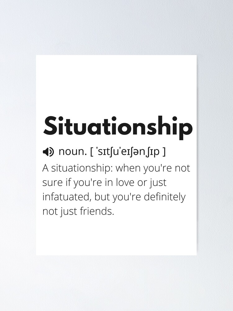 What Is A Situationship Definition Types And How To Know 48 OFF