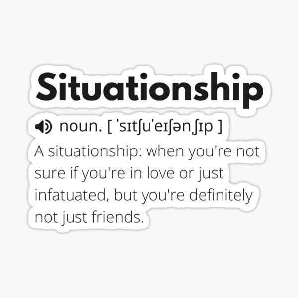 situationship-funny-definition-meaning-of-situationship