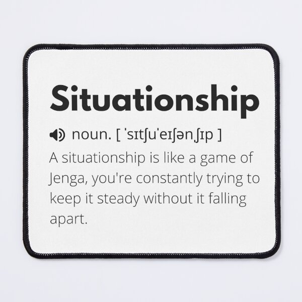 Item preview, Situationship Funny Definition, Meaning of Situationship, Situationship Dictionary designed and sold by Funny Definition.