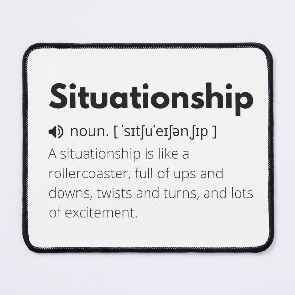 Item preview, Situationship Funny Definition, Meaning of Situationship, Situationship Dictionary designed and sold by Funny Definition.