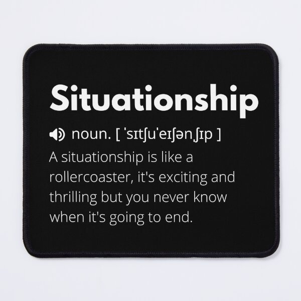 Item preview, Situationship Funny Definition, Meaning of Situationship, Situationship Dictionary designed and sold by Funny Definition.