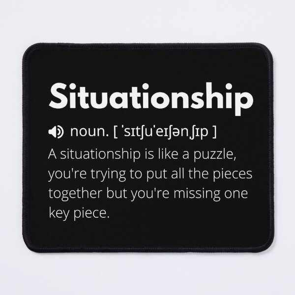 Item preview, Situationship Funny Definition, Meaning of Situationship, Situationship Dictionary designed and sold by Funny Definition.