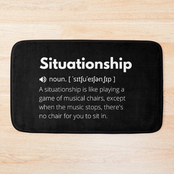 Item preview, Situationship Funny Definition, Meaning of Situationship, Situationship Dictionary designed and sold by Funny  Definition.