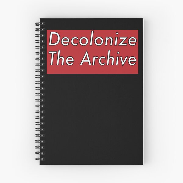 Item preview, Decolonize The Archive - Decolonization designed and sold by jolabrese.