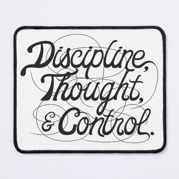 Item preview, Discipline, Thought, and Control designed and sold by FinlayMcNevin.