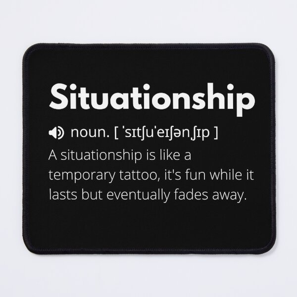 Item preview, Situationship Funny Definition, Meaning of Situationship, Situationship Dictionary designed and sold by Funny Definition.