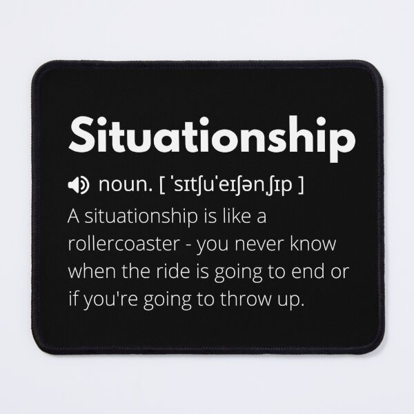 Item preview, Situationship Funny Definition, Meaning of Situationship, Situationship Dictionary designed and sold by Funny Definition.