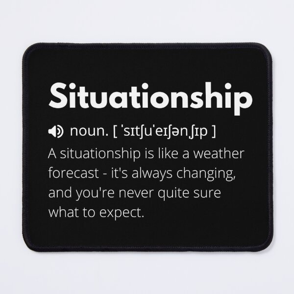 Item preview, Situationship Funny Definition, Meaning of Situationship, Situationship Dictionary designed and sold by Funny Definition.