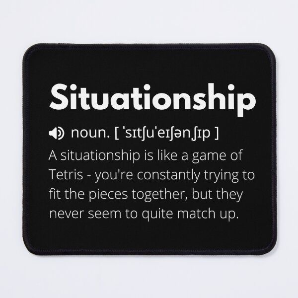 Item preview, Situationship Funny Definition, Meaning of Situationship, Situationship Dictionary designed and sold by Funny Definition.