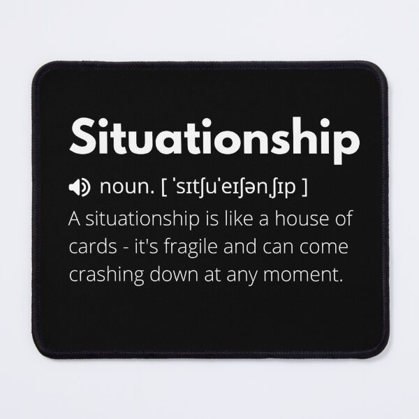 Item preview, Situationship Funny Definition, Meaning of Situationship, Situationship Dictionary designed and sold by Funny Definition.