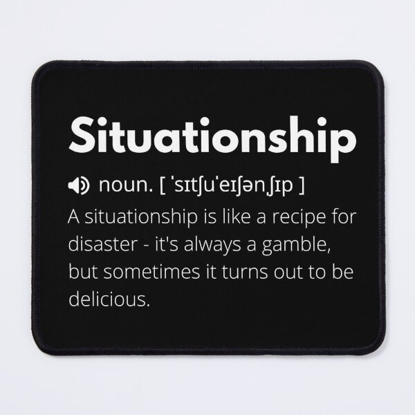 Item preview, Situationship Funny Definition, Meaning of Situationship, Situationship Dictionary designed and sold by Funny Definition.