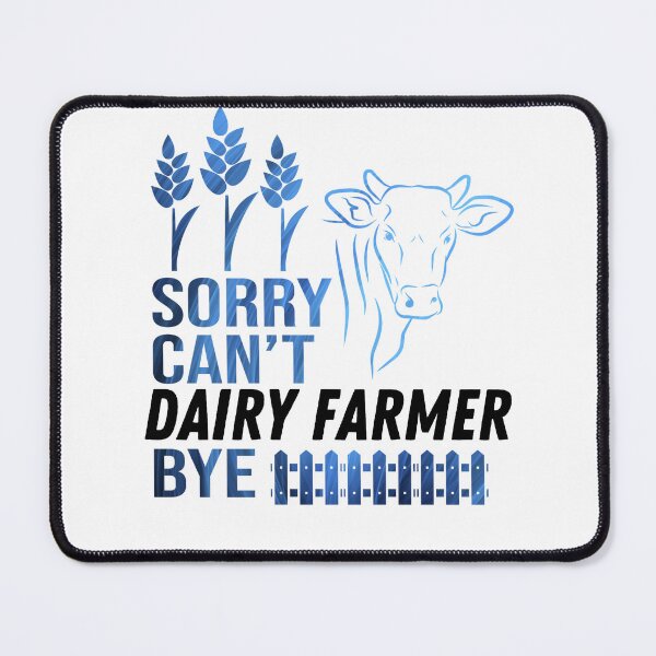 Item preview, White version of Sorry. Can't. I'm a Dairy Farmer. Bye! designed and sold by FarmsteadAcers.