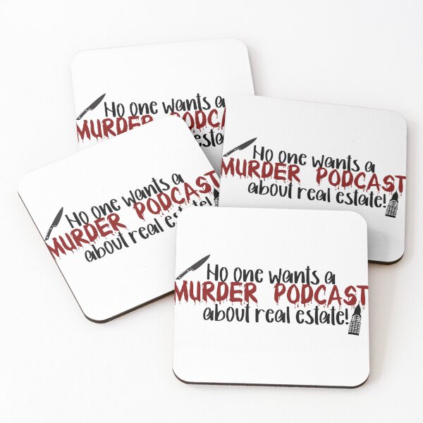 Item preview, Murder Podcast about real estate! Only Murders Quote designed and sold by Wenby-Weaselbee.