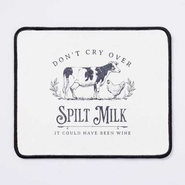 Item preview, Dont cry over spilt milk designed and sold by Gabba Delgado.