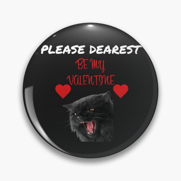 Item preview, PLEASE DEAREST, BE MY VALENTINE designed and sold by TechLaughs.