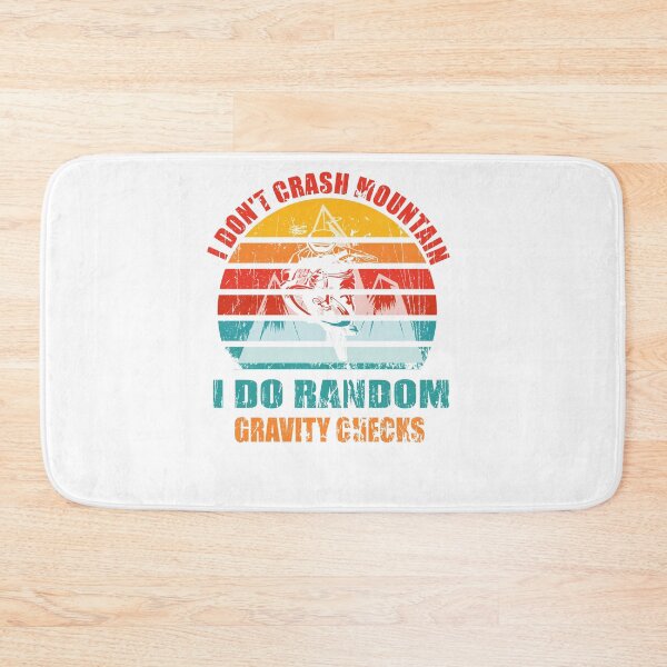Item preview, I don't crash mountain, I do random cravity checks, Funny Motocross, gifts, mountain biking designed and sold by stapodstore.