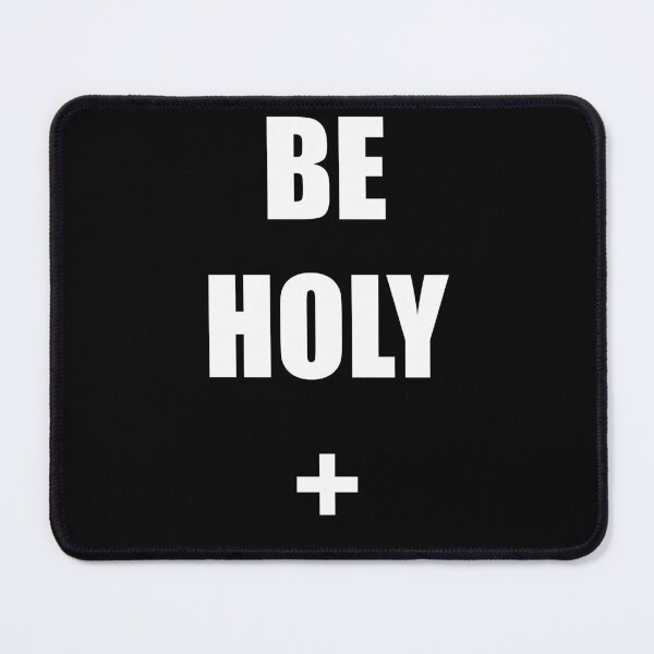Item preview, BE HOLY. designed and sold by DMcK Designs.