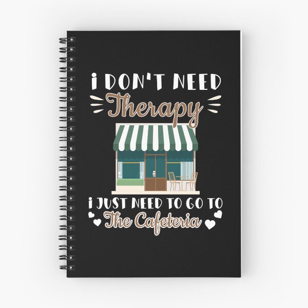 Item preview, I Don't Need Therapy Funny Cafeteria Life Cafeteria Manager designed and sold by StrongShirts.