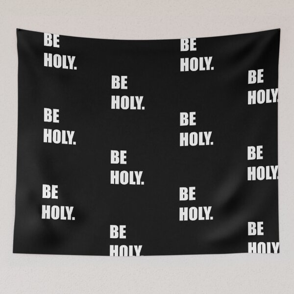 Item preview, BE HOLY. designed and sold by DMcK Designs.