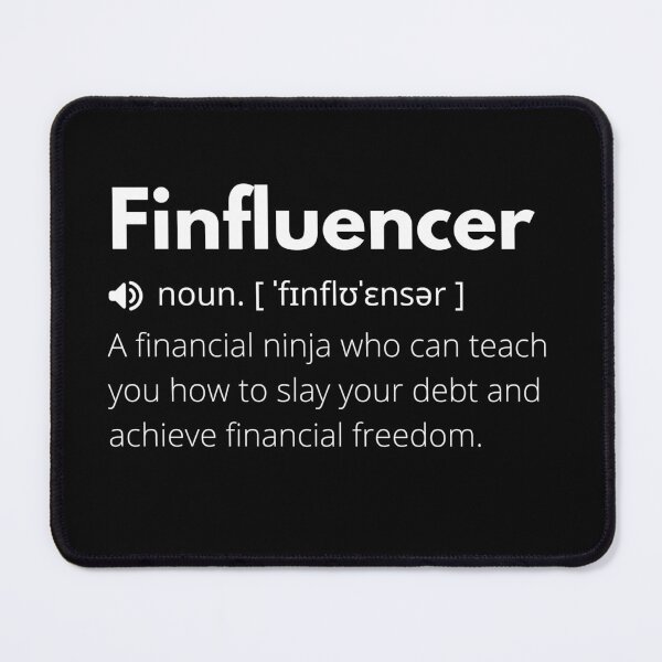 Item preview, Finfluencer Funny Definition, Meaning of Finfluencer, Finfluencer Dictionary designed and sold by Funny Definition.