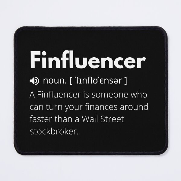 Item preview, Finfluencer Funny Definition, Meaning of Finfluencer, Finfluencer Dictionary designed and sold by Funny Definition.